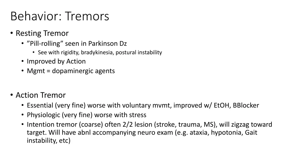 behavior tremors resting tremor pill rolling seen