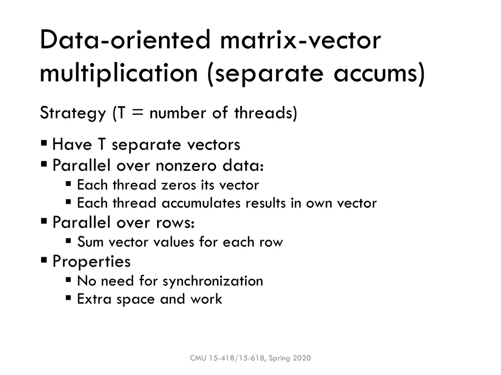 data oriented matrix vector multiplication