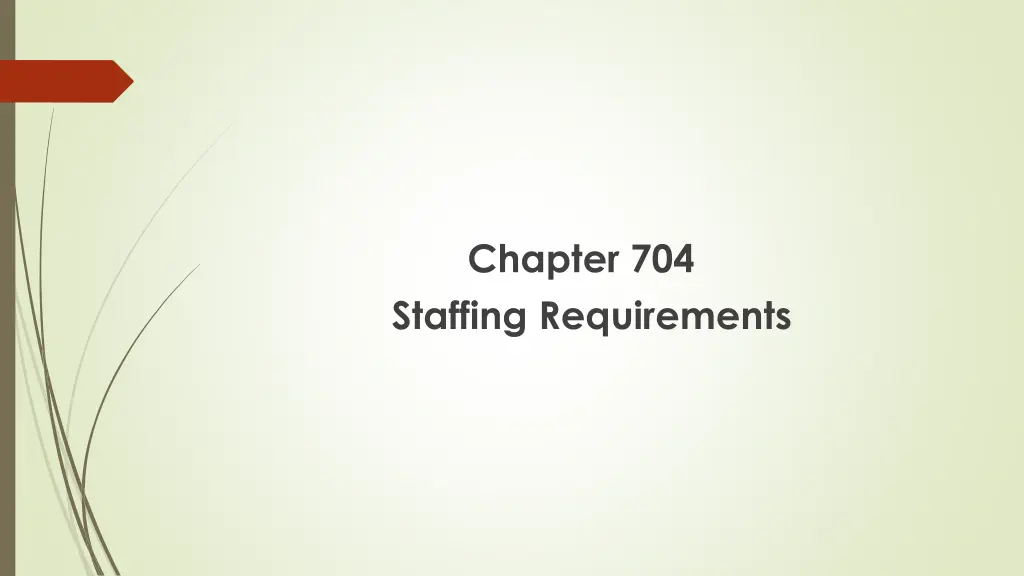 chapter 704 staffing requirements