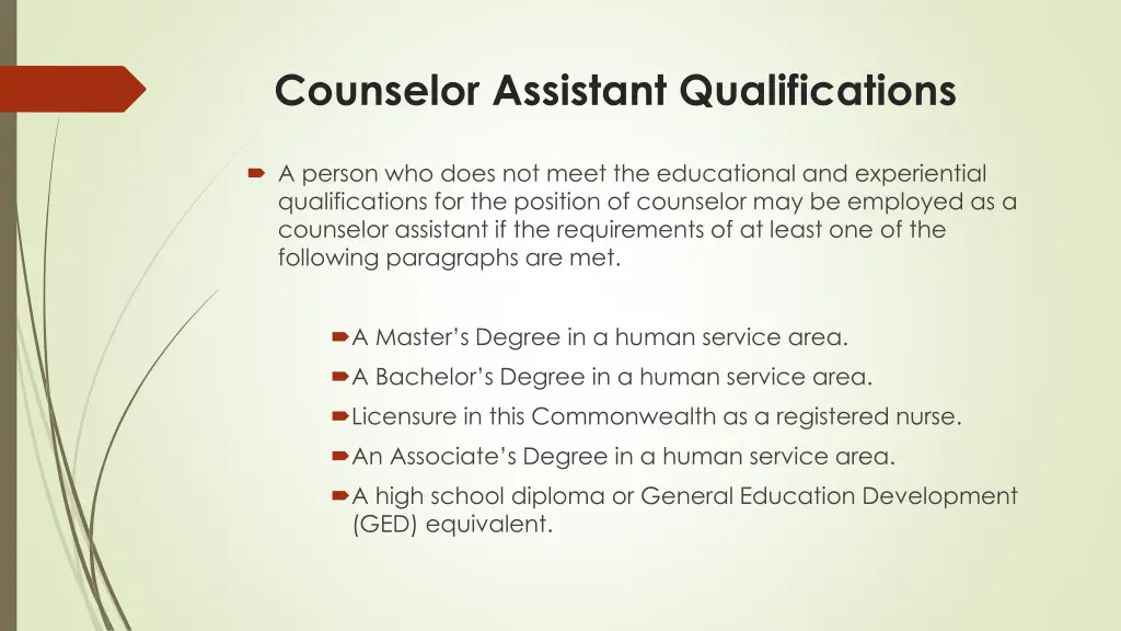 counselor assistant qualifications