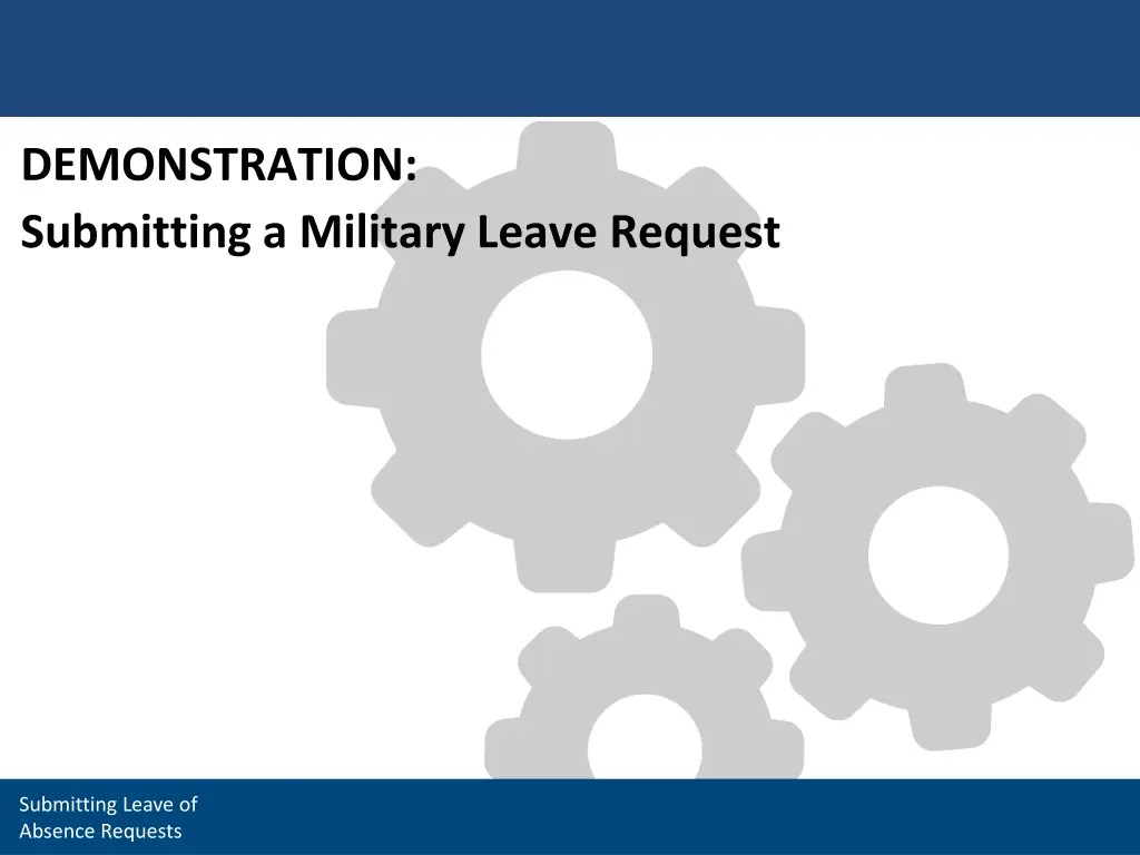demonstration submitting a military leave request
