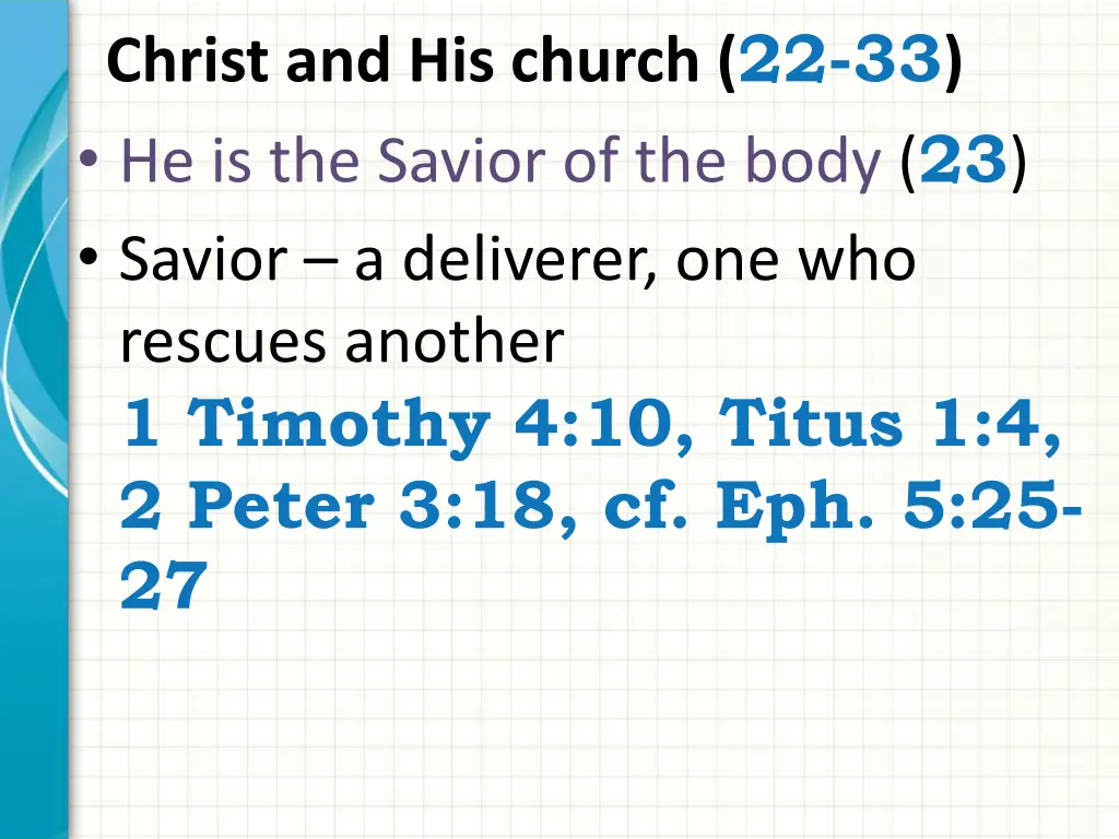 christ and his church 22 33 he is the savior