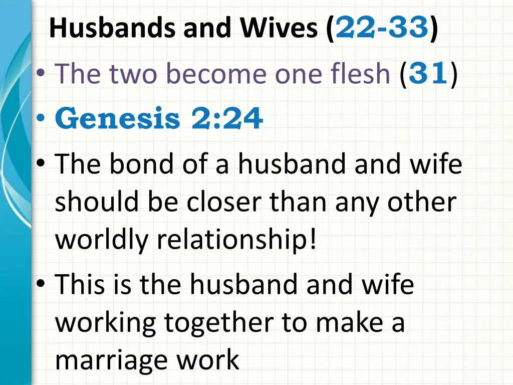 husbands and wives 22 33 the two become one flesh