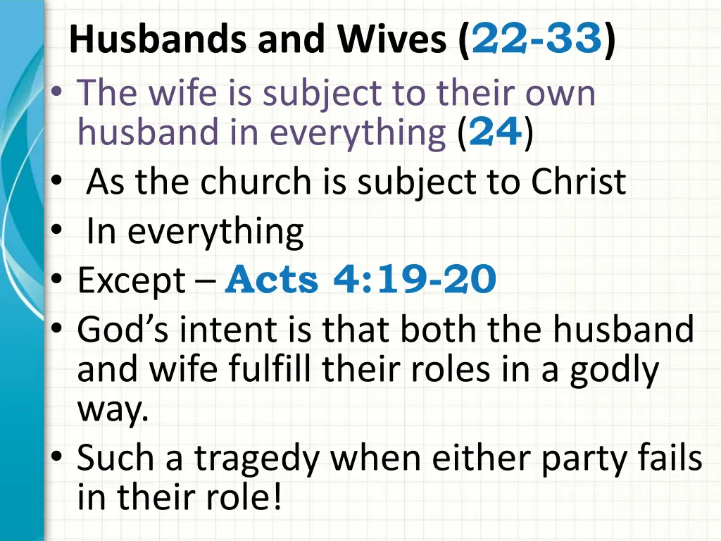 husbands and wives 22 33 the wife is subject