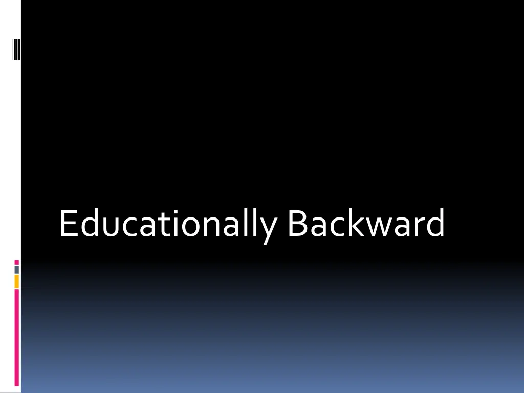 educationally backward