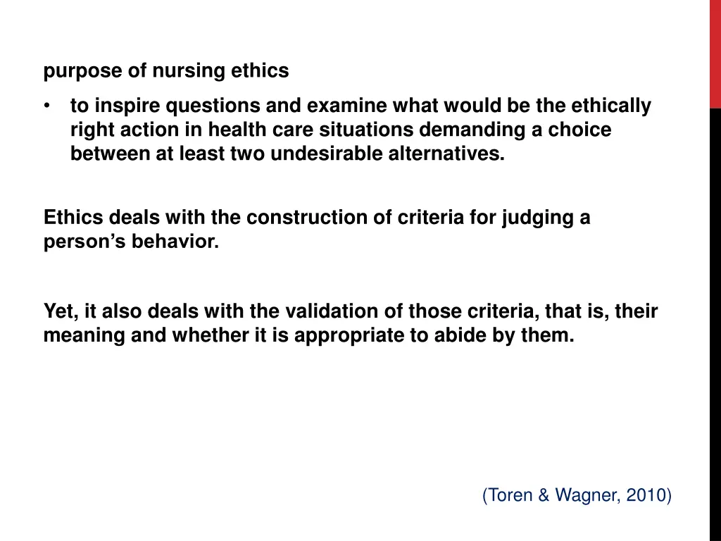 purpose of nursing ethics