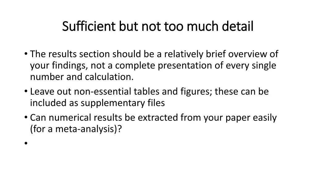sufficient but not too much detail sufficient