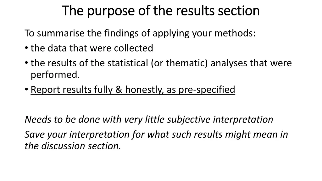 the purpose of the results section the purpose