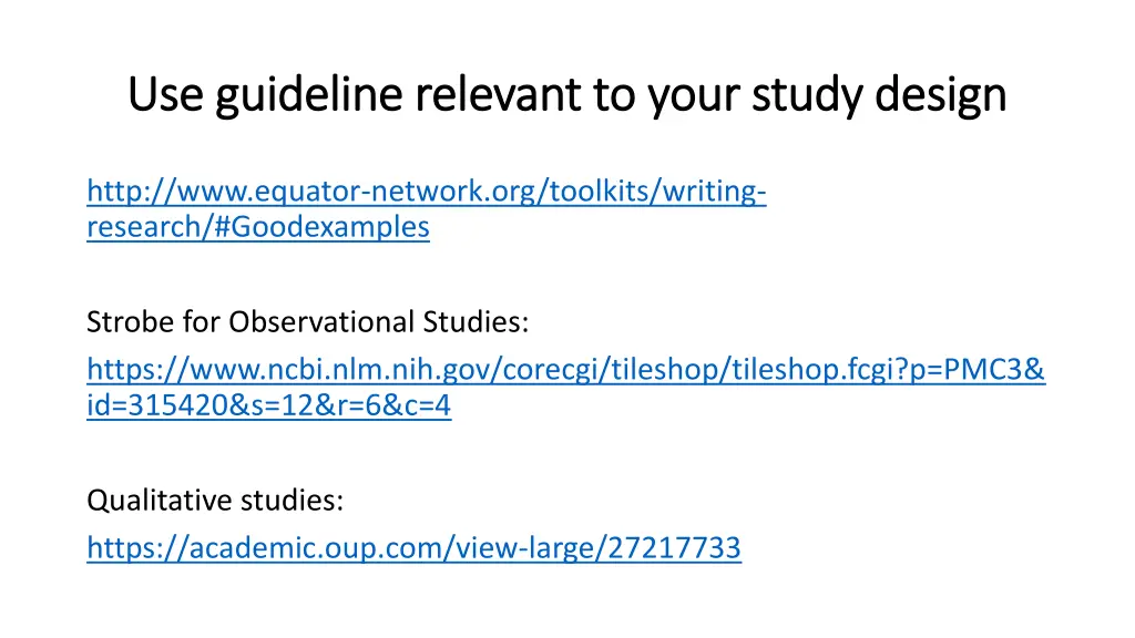 use guideline relevant to your study design