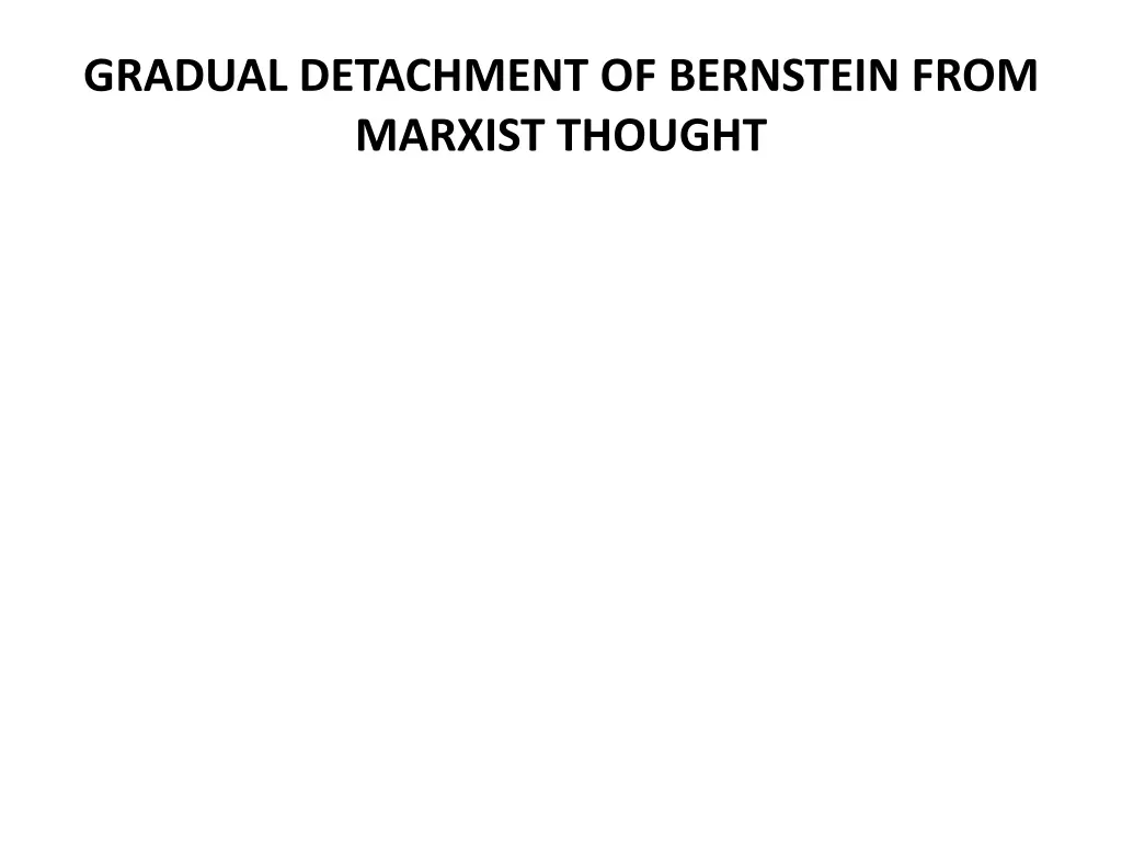gradual detachment of bernstein from marxist