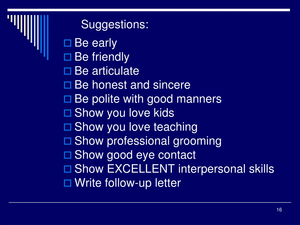 suggestions be early be friendly be articulate