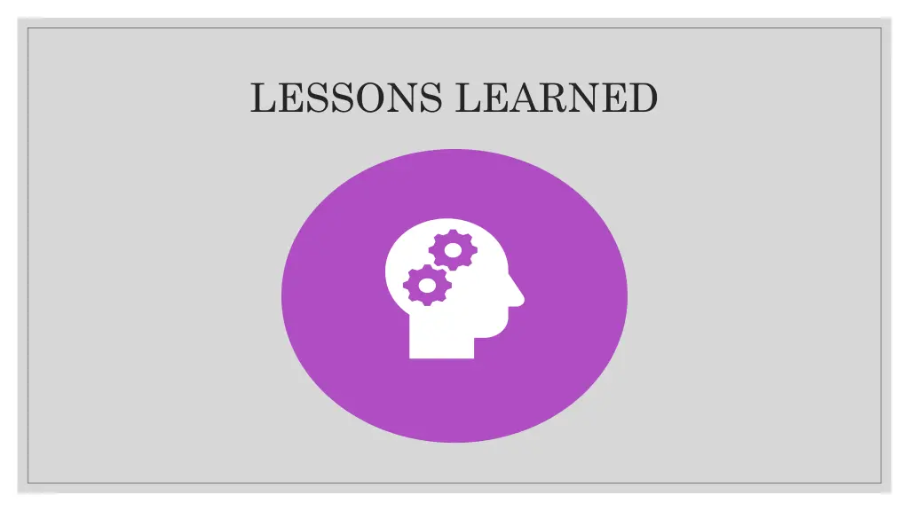 lessons learned