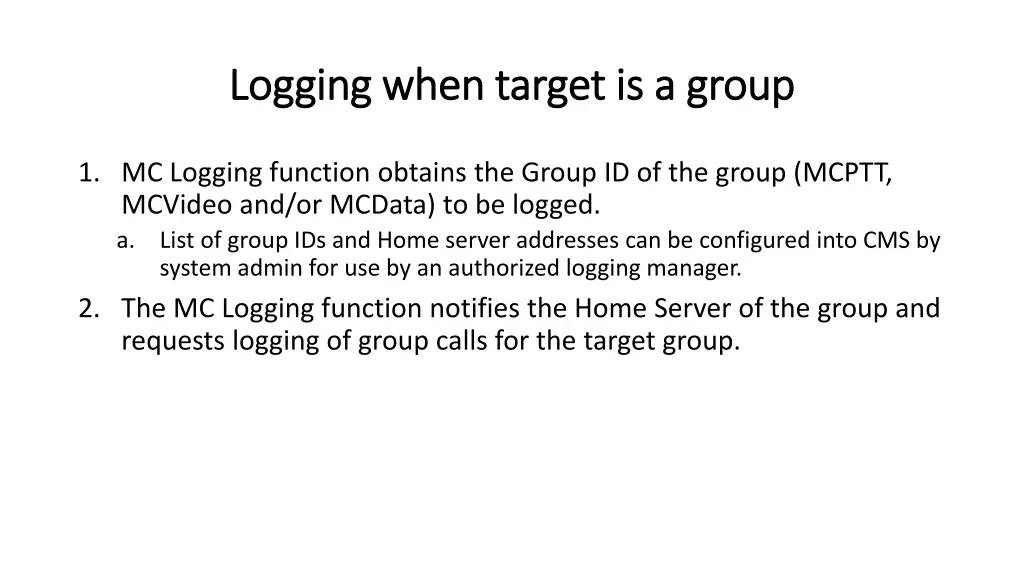 l logging when target is a group ogging when