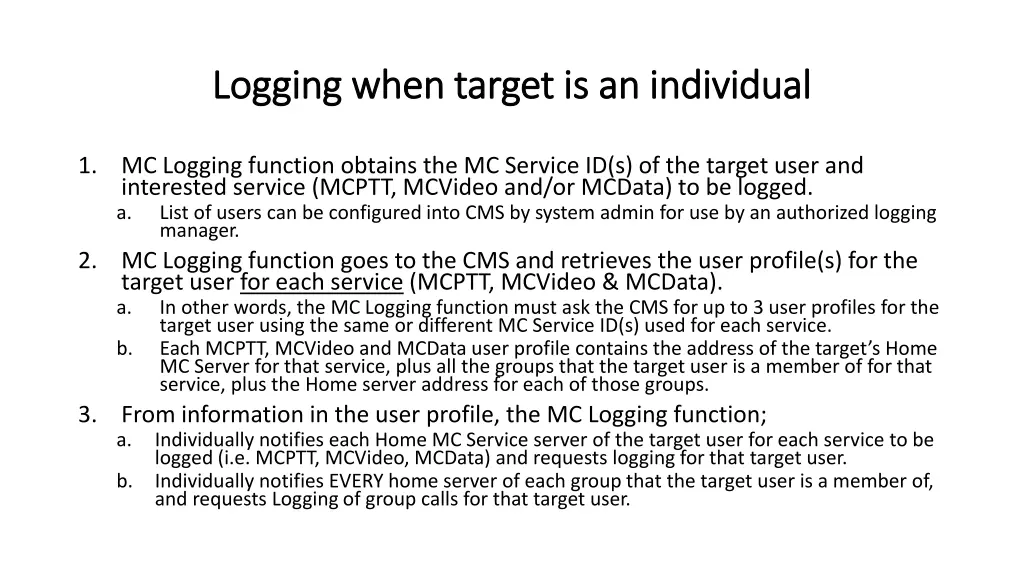logging when target is an individual logging when