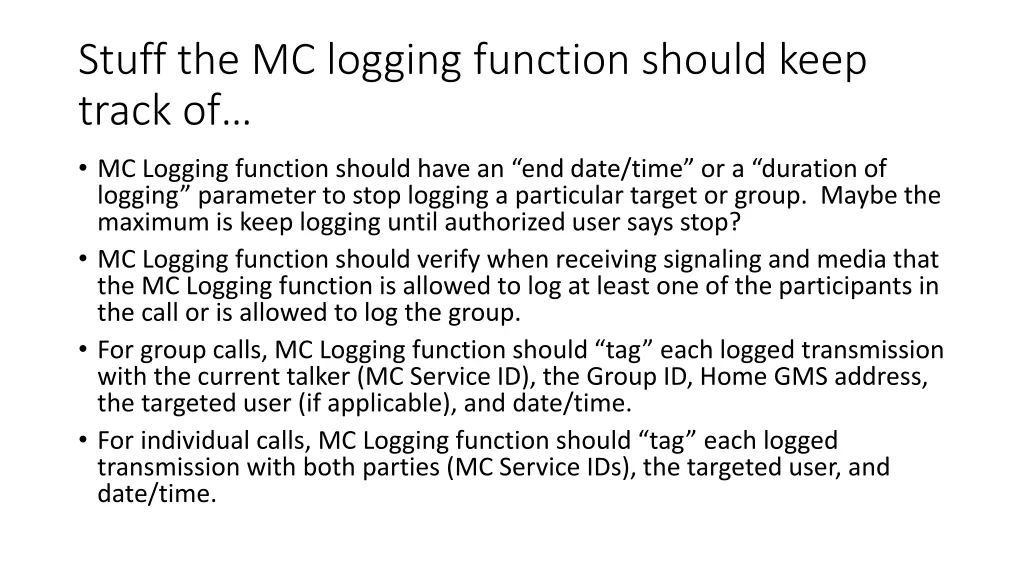 stuff the mc logging function should keep track of