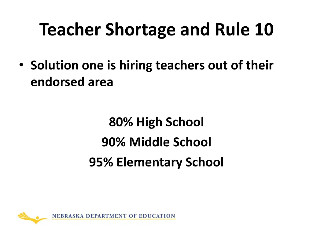 teacher shortage and rule 10