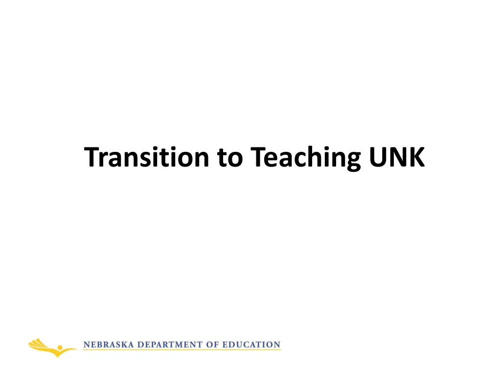 transition to teaching unk