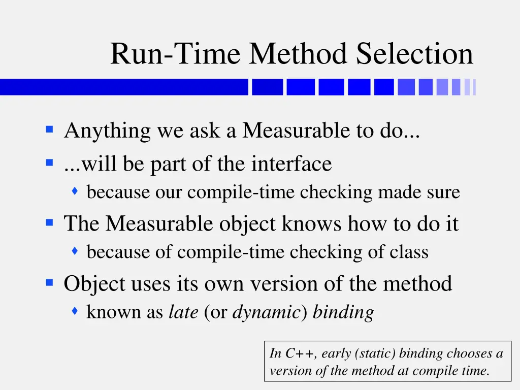 run time method selection