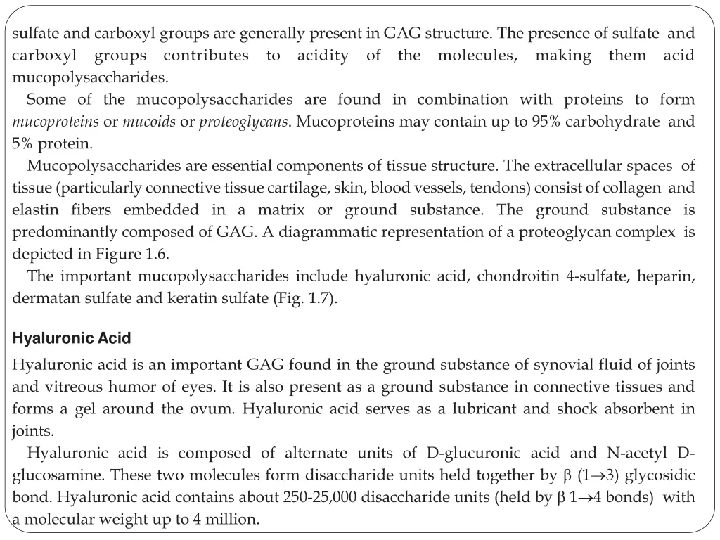 sulfate and carboxyl groups are generally present