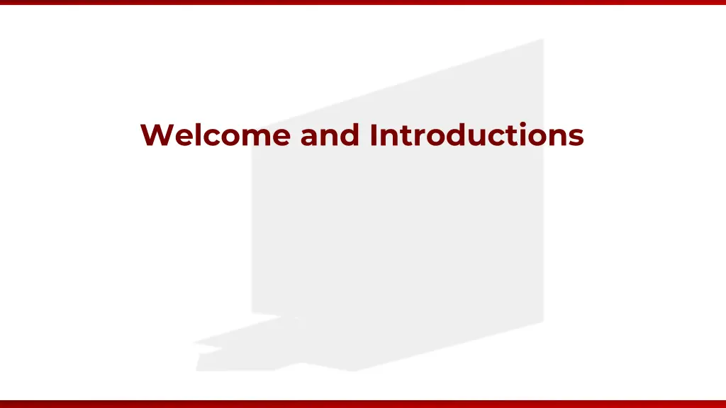 welcome and introductions