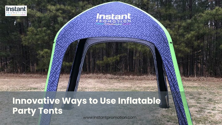 innovative ways to use inflatable party tents