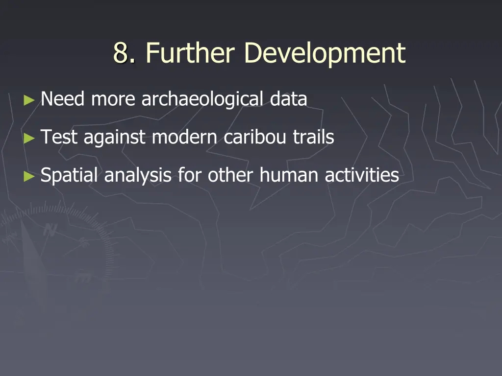 8 further development