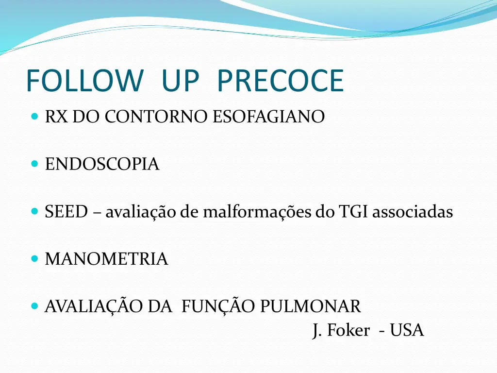 follow up precoce rx do contorno esofagiano