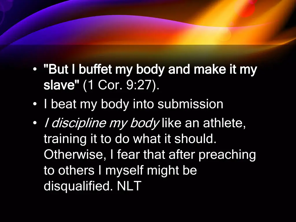 but i buffet my body and make it my but i buffet