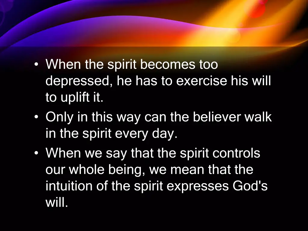 when the spirit becomes too depressed