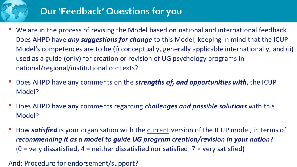our feedback questions for you