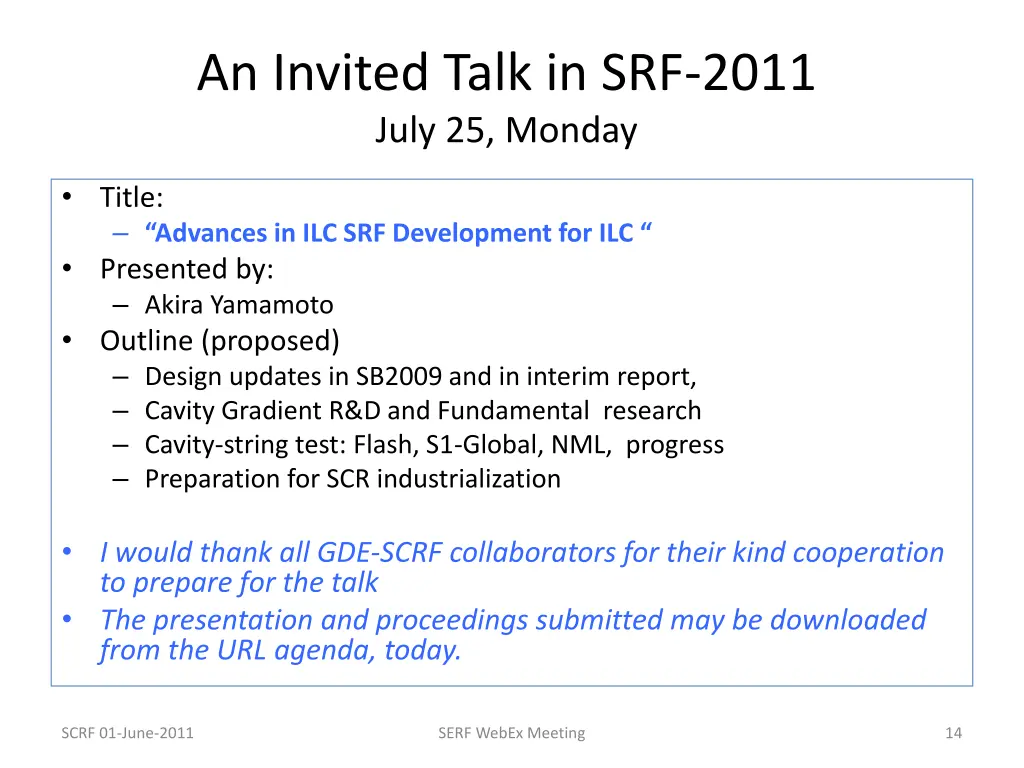 an invited talk in srf 2011 july 25 monday