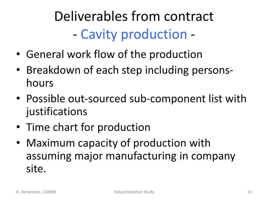 deliverables from contract cavity production
