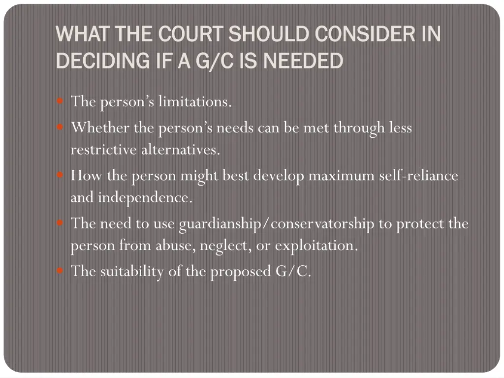 what the court should consider in what the court