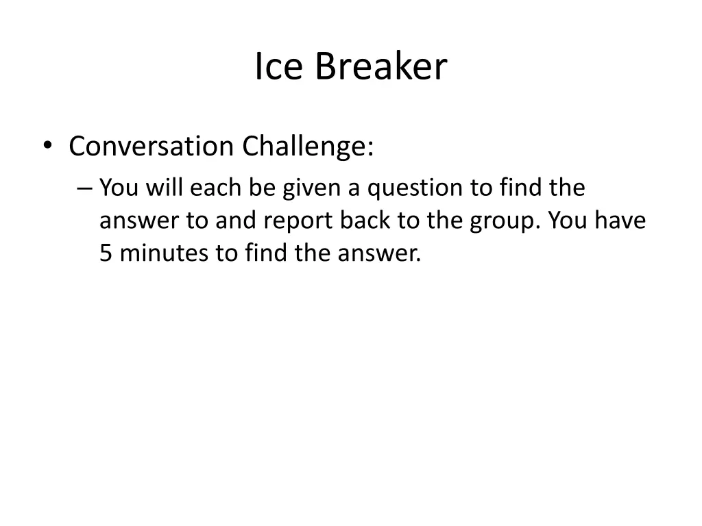 ice breaker