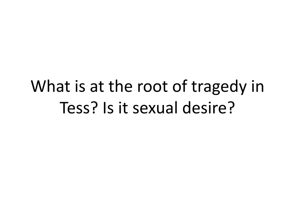 what is at the root of tragedy in tess