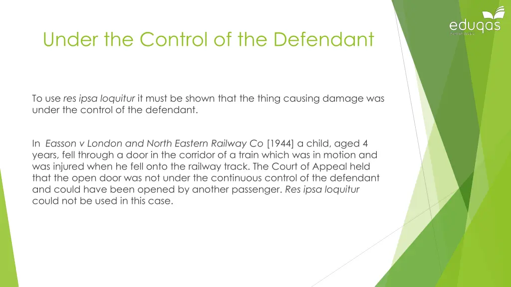 under the control of the defendant