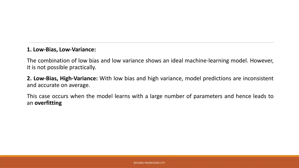 1 low bias low variance