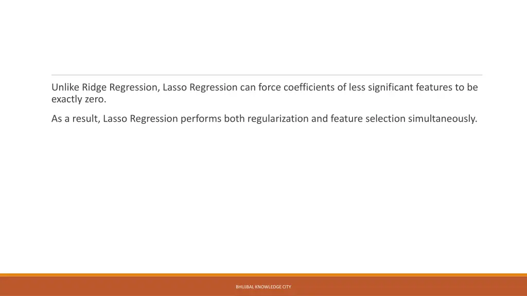 unlike ridge regression lasso regression