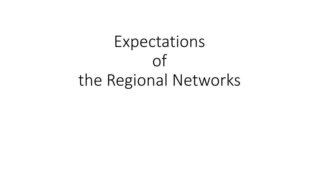 expectations of the regional networks 1