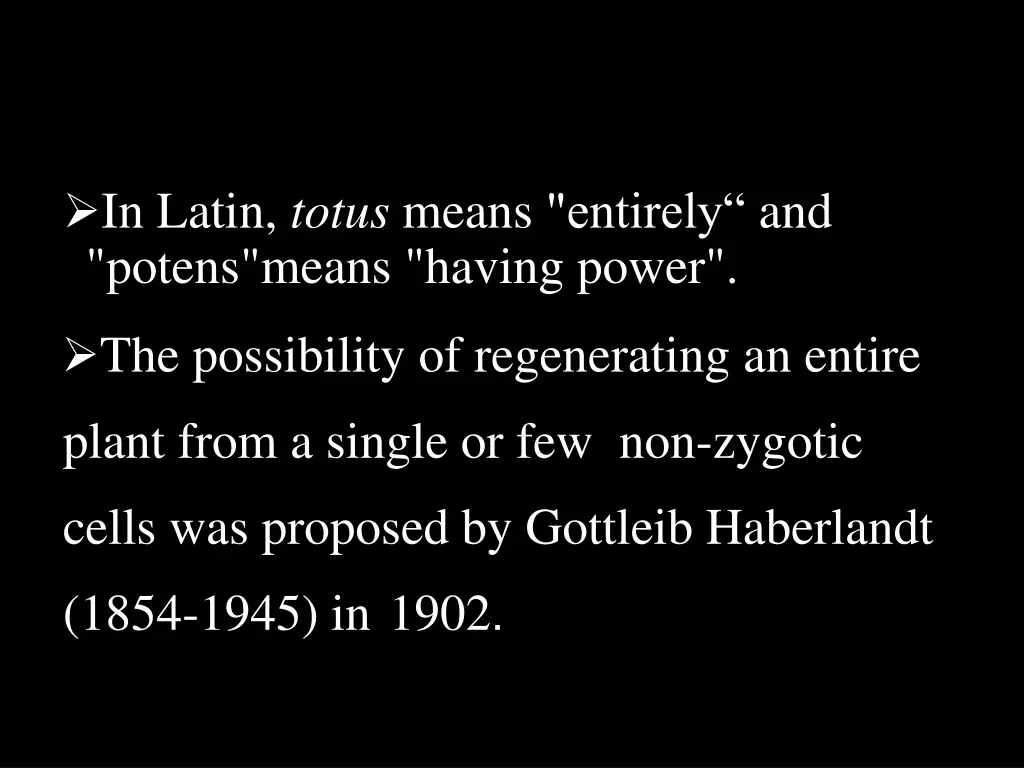 in latin totus means entirely and potens means