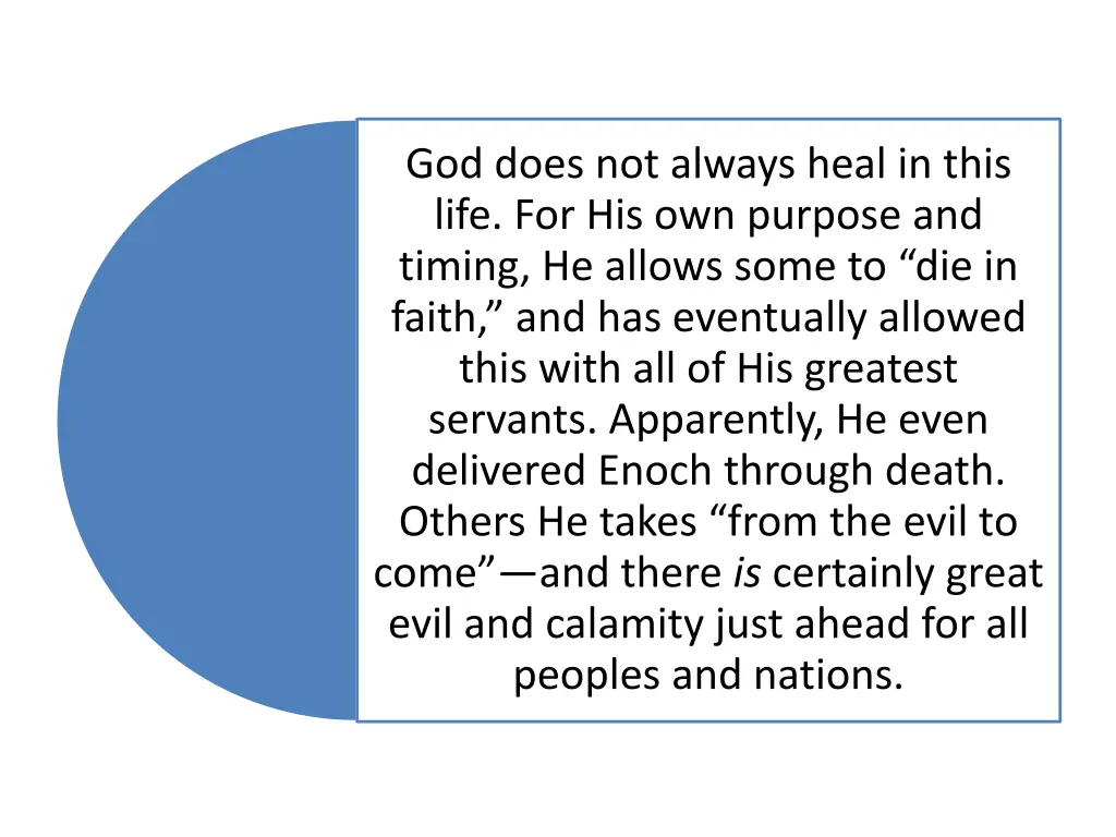 god does not always heal in this life