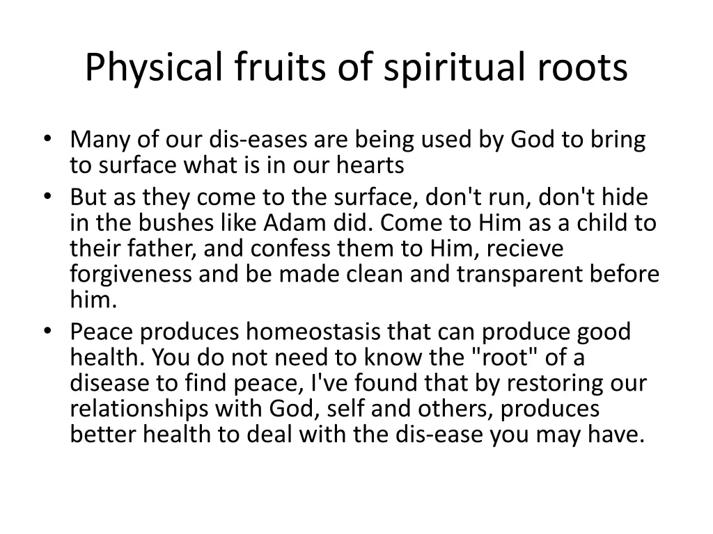 physical fruits of spiritual roots