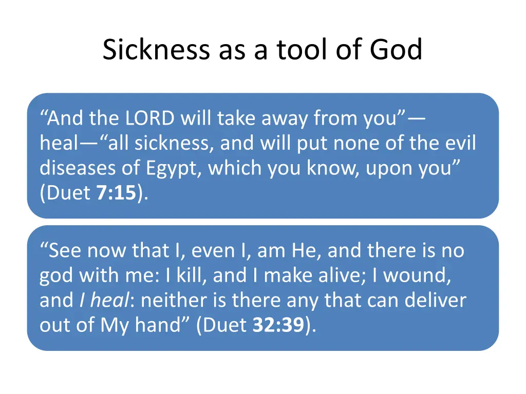 sickness as a tool of god
