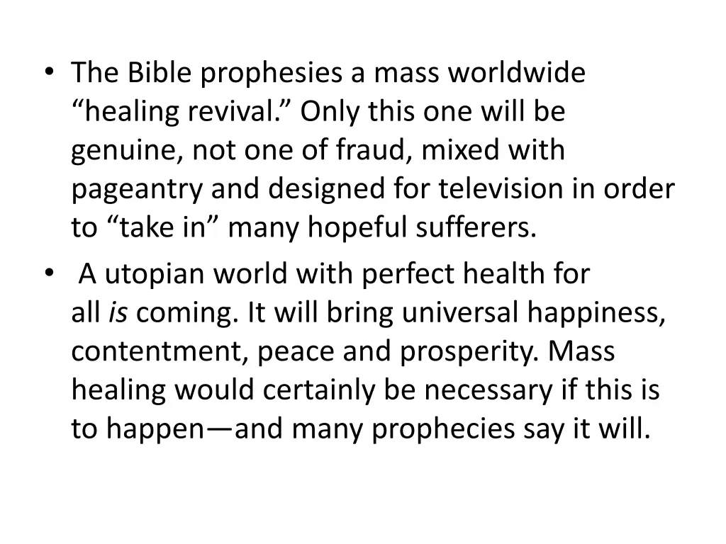 the bible prophesies a mass worldwide healing