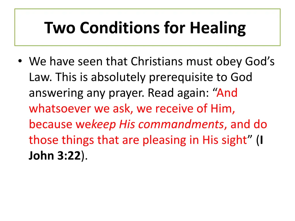 two conditions for healing