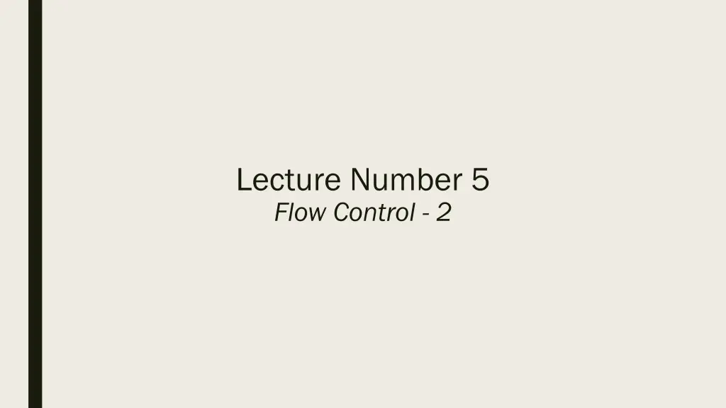 lecture number 5 flow control 2