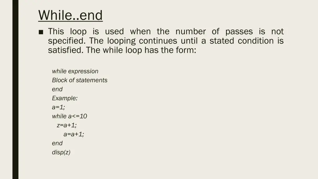 while end this loop is used when the number