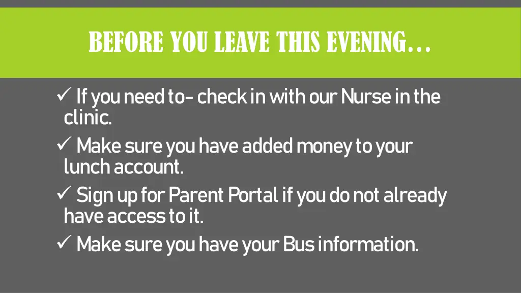 before you leave this evening