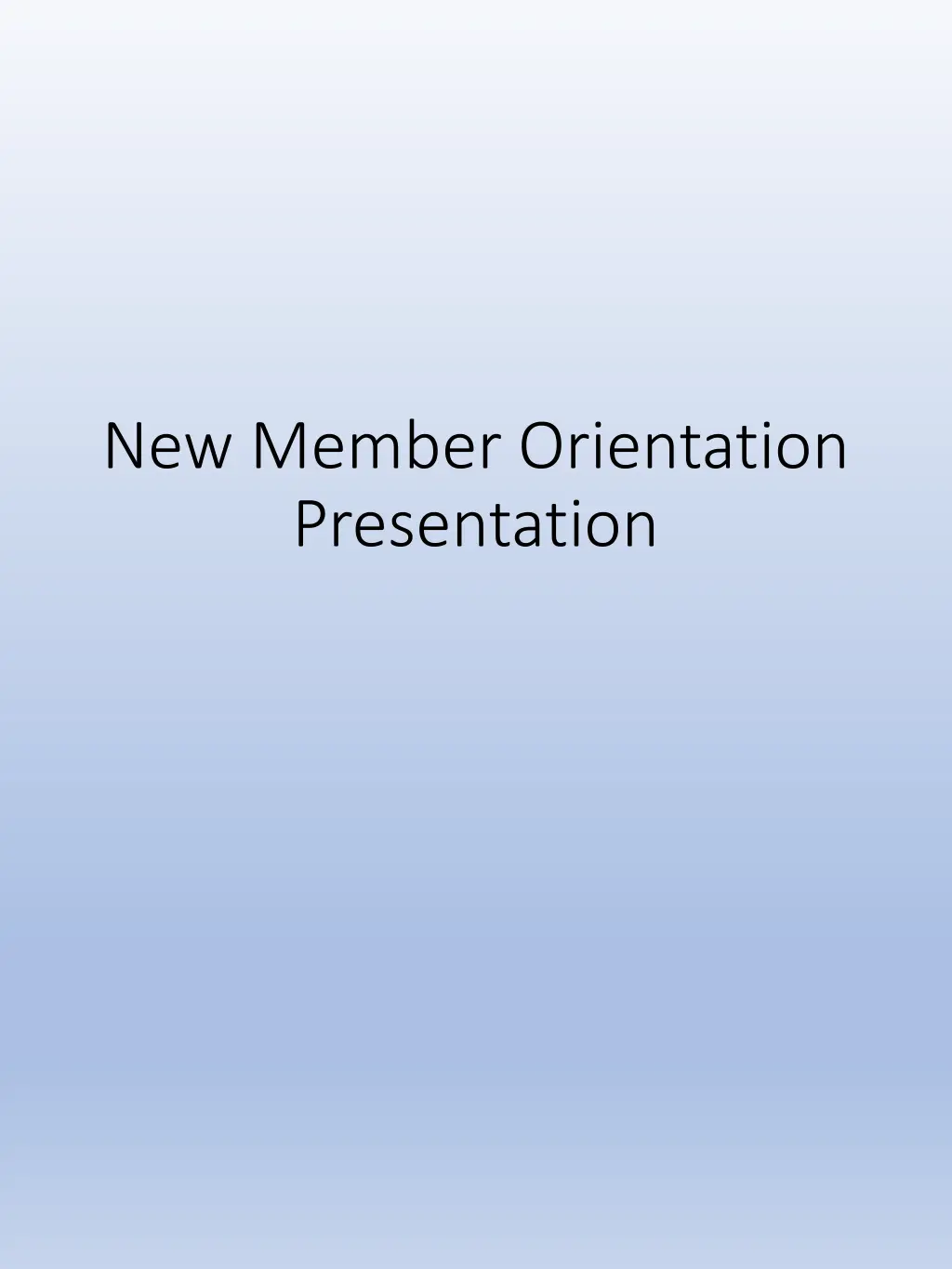 new member orientation presentation