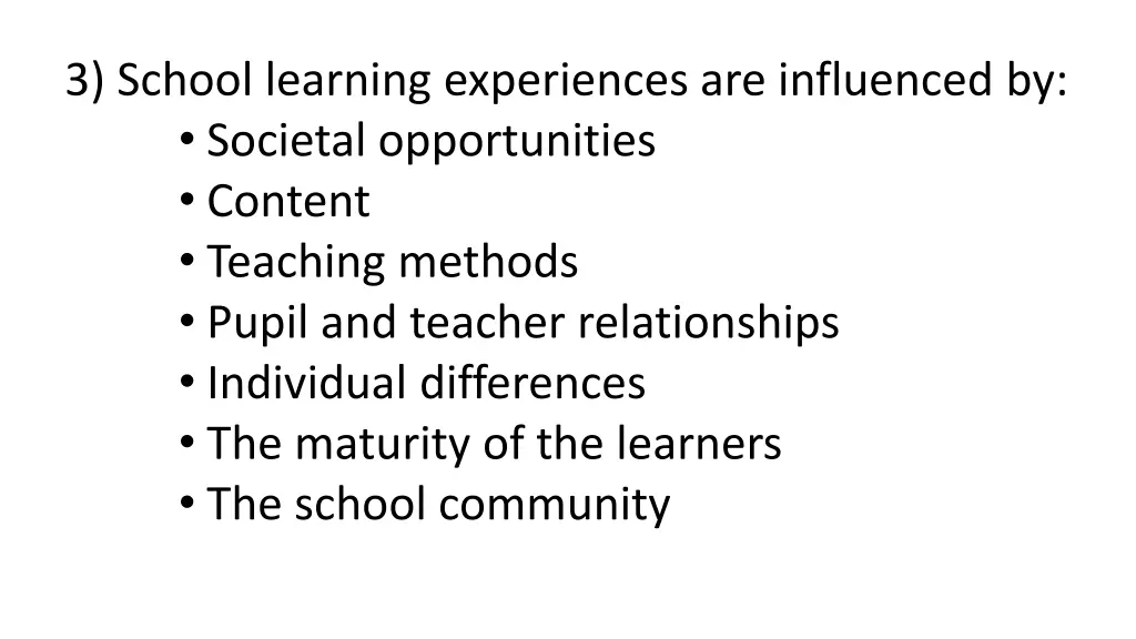 3 school learning experiences are influenced